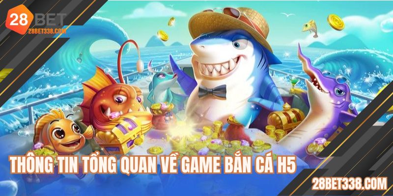 Những điều thú vị về tựa game bắn cá H5 đình đám