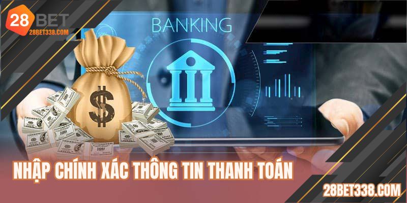 Nhập chính xác thông tin thanh toán